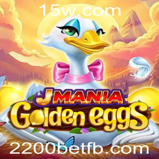 Descubra o Mundo Empolgante de JManiaGoldenEggs e a Inovação 2200bet