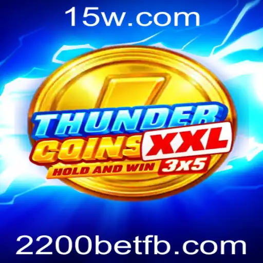 Descubra ThunderCoinsXxl: O Jogo de Apostas com 2200bet que Fascina Jogadores